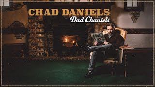 Chad Daniels - Dad Chaniels Full Special