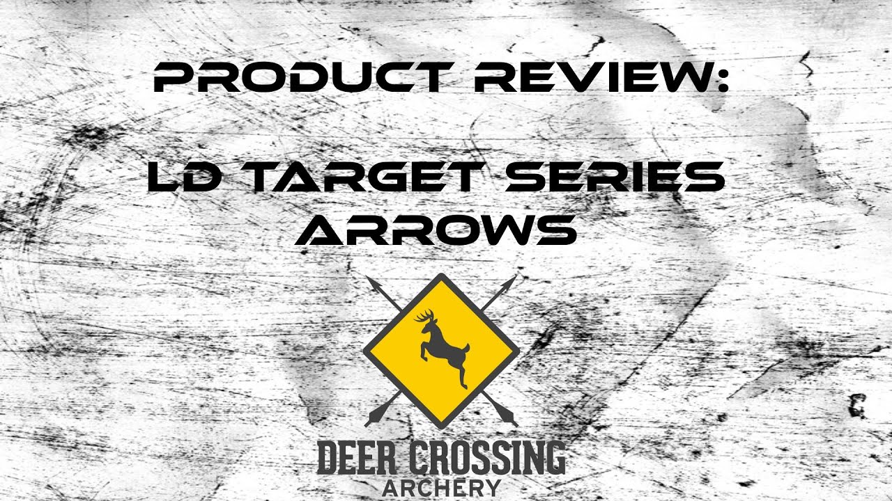 Product Review Deer Crossing LD Target Arrows YouTube