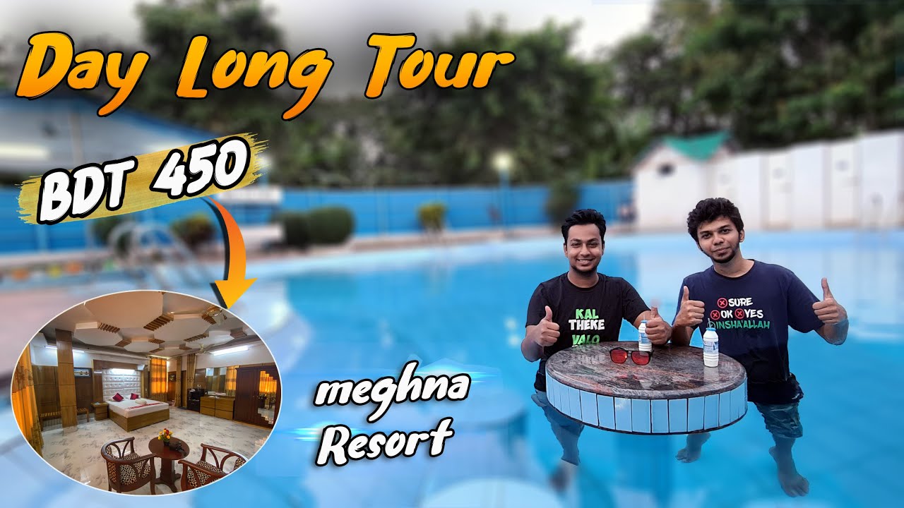 day long tour resort near dhaka