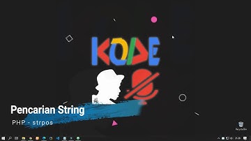 Cara Membuat Pencarian Karakter, String, Text, Value atau Data di PHP (strpos)