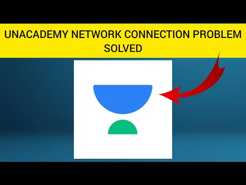 How To Solve Unacademy App Network Connection(No Internet) Problem