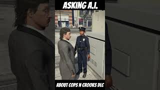 I asked the A.I. Cops in Grand Theft Auto 5 about the Cops n Crooks DLC