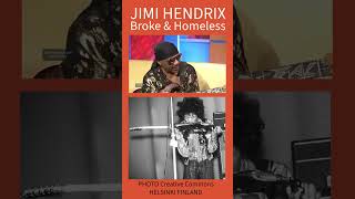 JIMI HENDRIX broke and homeless 60's