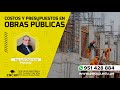 CURSO: COSTOS Y PRESUPUESTO EN OBRAS PÚBLICAS 2021 -SESION 1