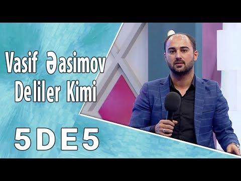 Vasif Əzimov - Dəlilər Kimi  (5də5)