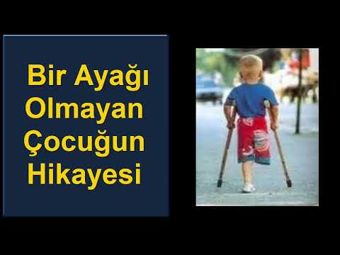 Bir Ayağı Olmayan Çocuğun Hikayesi