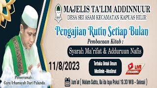 🔴Live || Kajian Rutinan Guru Irhamsyah (ABAH PALUNDU) Majelis Ta'lim Addinnur sei asam 11/08/2023