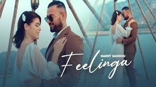 Feelinga | Garry Sandhu | Adhi Tape | Latest Video Song 2021 |
