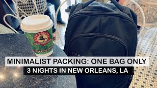 MINIMALIST PACKING | Personal Item Only | Pack With Me For 3 Nights to New Orleans, LA