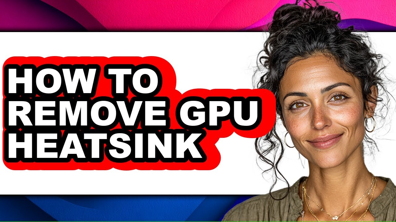 How to Remove Gpu Heatsink (easy Method)