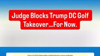 Judge blocks Trump’s DC Golf takeover for now