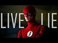 The Flash ⚡ Live A Lie