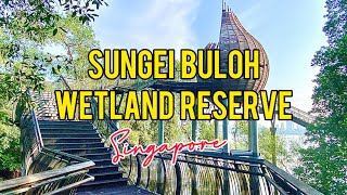 SUNGEI BULOH WETLAND RESERVE Singapore