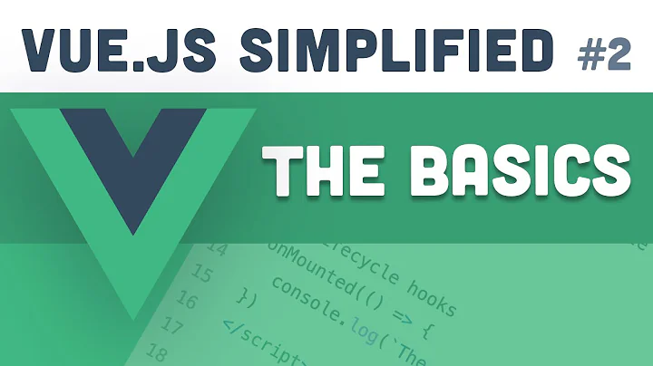 Vue.js Simplified - The Basics (#2)