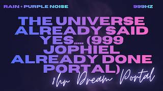 Play This All Day Or Sleep — The Story Has Always Been Written..... (999 Jophiel)
