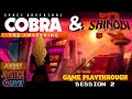 Playing Space Adventure Cobra - The Awakening and Shinobi Art of Vengeance Session 2