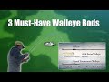 3 musthave walleye rods jig fishing