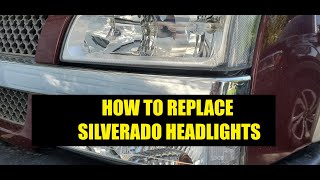 2003 Chevy Silverado Headlight Assembly Replacement