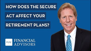 SECURE Act: Retirement Savings, Stretch IRA, and RMD Changes