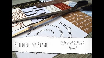 Building My Stash || Where|What|How?