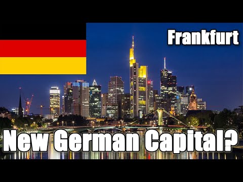 Why is FRANKFURT so important? | New capital for GERMANY?