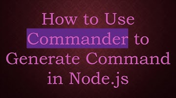 How to Use Commander to Generate Command in Node.js