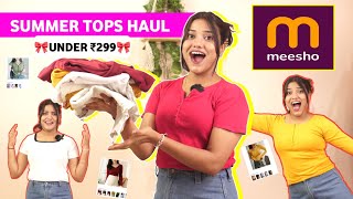 🎀 Tops Haul Under ₹299 | Meesho Summer Tops Haul | Meesho Summer Haul | Meesho Haul | Haul | Summer