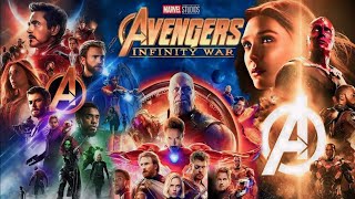 Avengers: Infinity War (2018) Marvel Studios Movie | Avengers Infinity War Full Movie Fact & Details