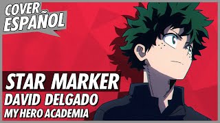 Star Marker - Boku no Hero Academia Season 4 (Opening 7) | Cover Español Latino chords