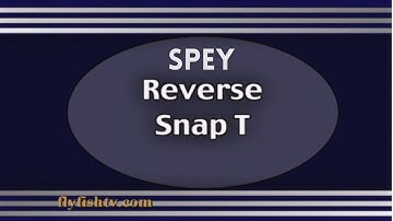 Reverse Snap T Spey Cast