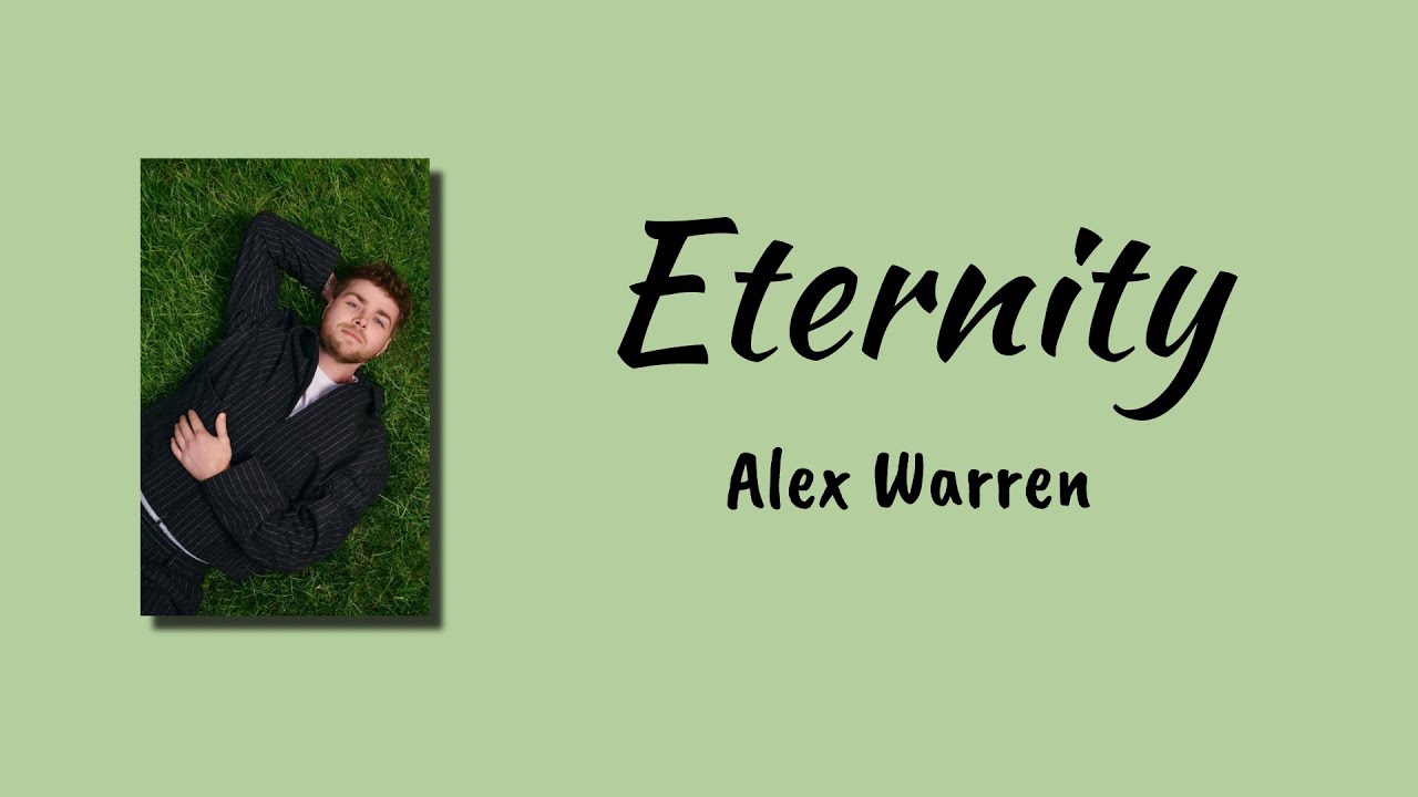Eternity – Alex Warren | Lirik & Terjemahan Indonesia Eternity – Alex Warren | Lirik & Terjemahan Indonesia
