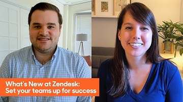 What’s New at Zendesk: Set your teams up for success