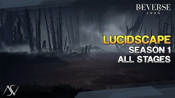 Lucidscape V2.6 (Season 1) - All Stages | Reverse: 1999
