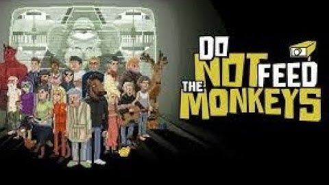 ФИНАЛ # 7 DO NOT FEED THE MONKEYS