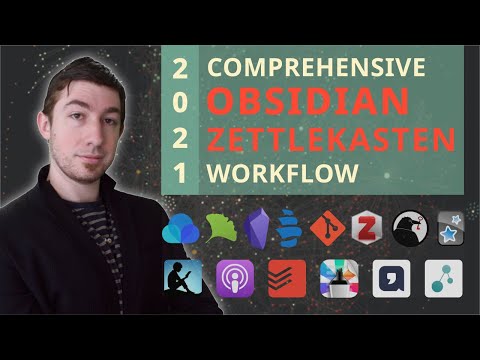 ?️ My 2021 Comprehensive Obsidian Zettelkasten Workflow ?️ [Copious Timestamps] ?️