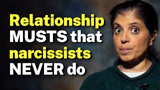 Relationship MUSTS that narcissists NEVER do