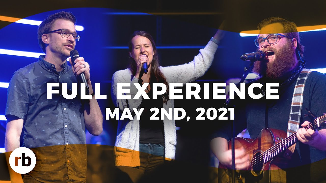 May 2nd, 2021 Worship Experience Heaven (Part 4) Riverbank Church