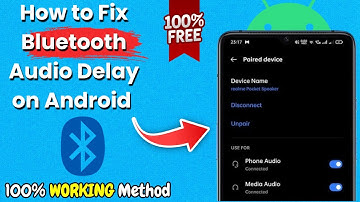 How to Fix Bluetooth Audio Delay on Android in 2025