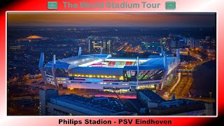Philips Stadion - PSV Eindhoven - The World Stadium Tour