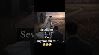 Sevdiğim Biri Var Diyemedin Mi - Ouz