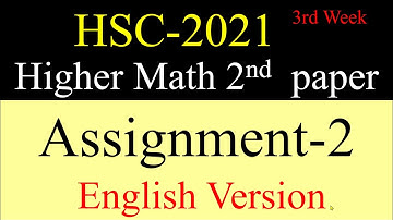 HSC 2021 assignment 3rd week higher math English version| English version Assignment 2021 HigherMath