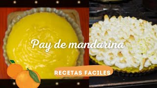 &quot;Tartas que Enamoran: Descubre la Magia de la Mandarina en este Pay Exquisito | Recetas FACIL  2023