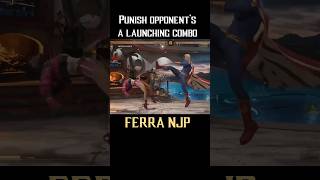 You can now escape from Launching Combos - Ferra NJP