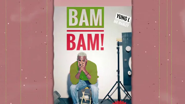 YUNG L - BAM BAM | OFFICIAL AUDIO