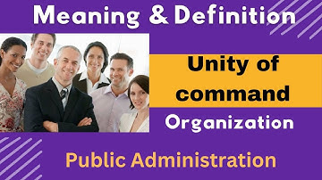 Meaning of Unity of Command ? | Organization | Public Administration | UGC NET