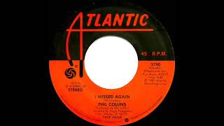 1981 HITS ARCHIVE: I Missed Again - Phil Collins (stereo 45)