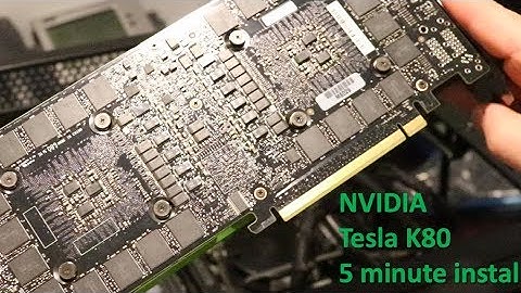 NVIDIA Tesla K80 GPU 5 minute install