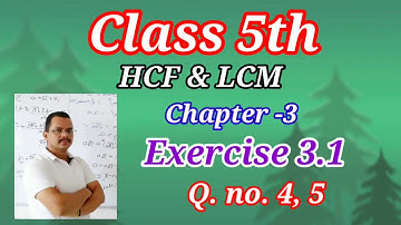 5th Class Exercise 3.1 Q. No. 4, 5