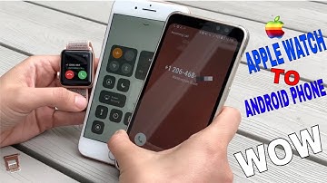 How To Use An Apple Watch With An Android Phone?