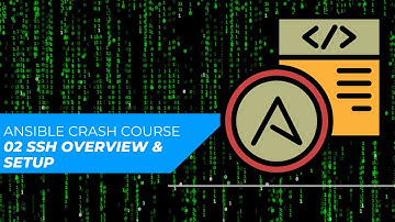 Ansible Crash Course 02 - SSH Overview & Setup